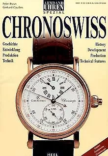 Armbanduhren Spezial Chronoswiss. Geschichte, Design, Te... | Buch | Zustand gut