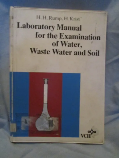Laboratory Manual for the Examination of Water, Waste Water and Soil, 0895738511