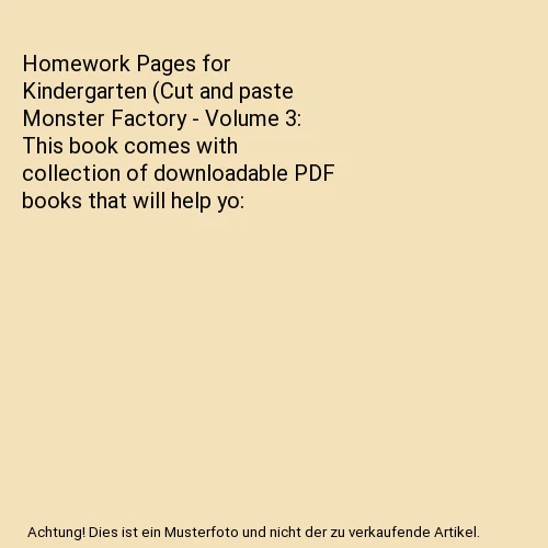 HOMEWORK PAGES FOR Kindergarten (Cut and paste Monster Factory - Volume ...