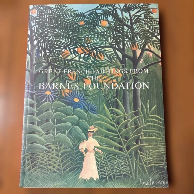 GREAT FRENCH PAINTINGS From The Barnes Foundation - 1993 - 1St Ed