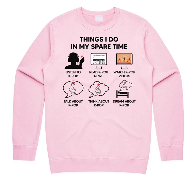 Felpa maglione Things I Do In My Spare Time K-Pop divertente Kpop Kawaii regalo carino