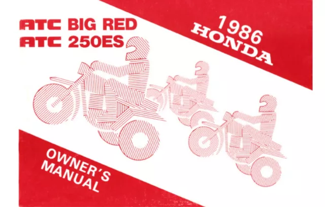 1986 Honda ATC Big Red and 1986 Honda ATC 250ES Owners manual (Reprint)