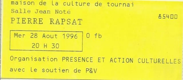 Rare / Ticket Billet De Concert - Pierre Rapsat : Live A Tournai ( France ) 1996