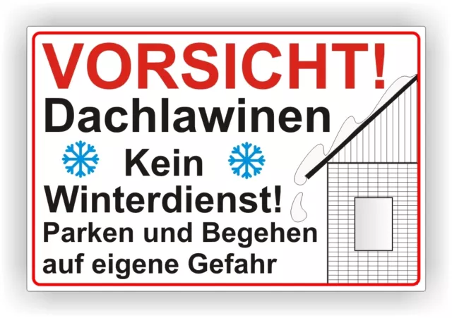 Schild Vorsicht Dachlawinen Kein Winterdienst Parken und Begehen auf eigene.P50+