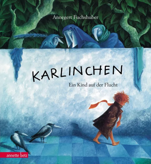 Karlinchen | Annegert Fuchshuber | Ein Kind auf der Flucht | Buch | 32 S. | 2015