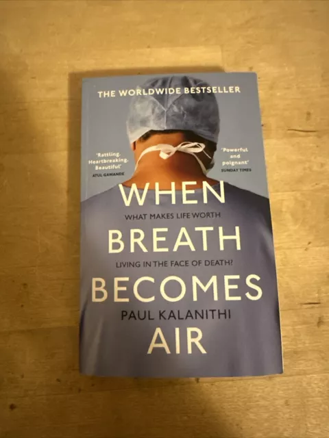 When Breath Becomes Air by Kalanithi GOOD
