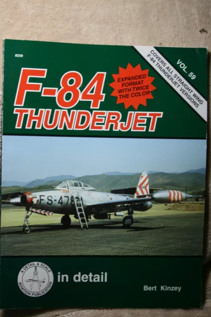 F-84 Thunderjet Kinsey Squadron Signal 8259 Detail Scale Book # 59 VGC