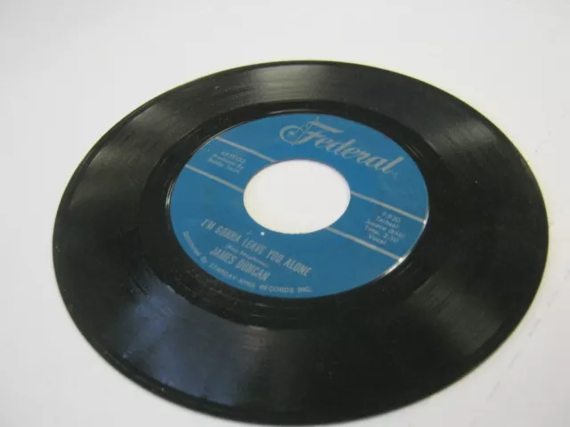 James Duncan I Got It Made/I'm Gonna Leave You 45 RPM