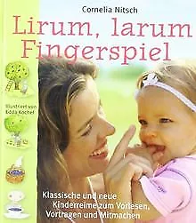 Lirum, larum, Fingerspiel: Klassische und neue Kind... | Buch | Zustand sehr gut