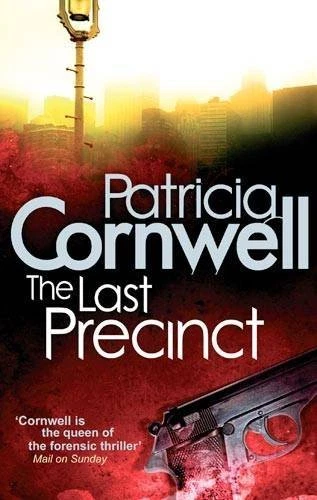 The Last Precinct (Scarpetta Novels) By Patricia Cornwell. 9780751544886