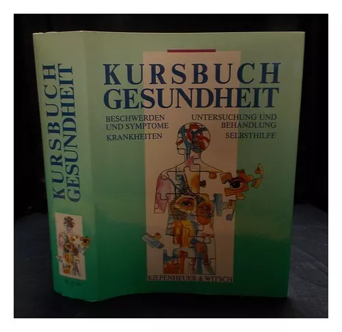 CORAZZA, VERENA ... ET AL. [AUTHORS] Kursbuch Gesundheit 1992 First Edition Hard