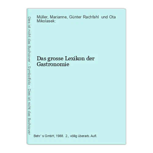 Das grosse Lexikon der Gastronomie Müller, Marianne, Günter Rachfahl  und Ota Mi