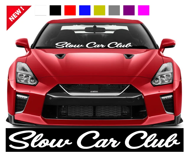 SLOW CAR CLUB Windshield Banner Car Tuner Tunning Euro Sticker Decal ...