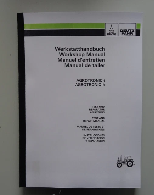 Werkstatthandbuch Deutz AGROTRONIC-i und -h für Deutz DX 3, 4, 6, 7 Intrac 6.X