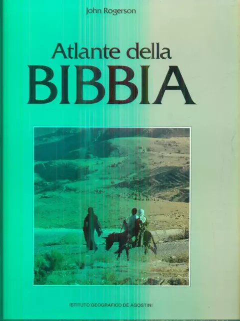 Atlante Della Bibbia Rogerson John De Agostini 1988