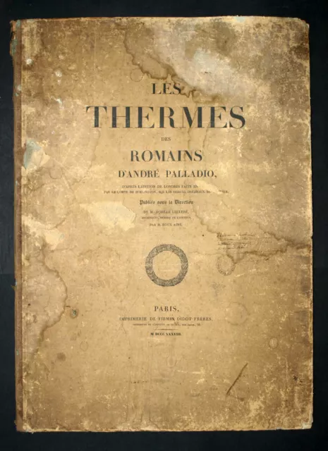 LES THERMES DES ROMAINS  par André Palladio, 7 planches gravures 1838