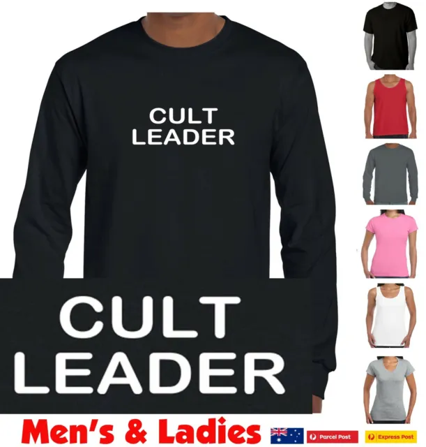 Funny T-Shirt CULT LEADER sect new top Singlets Men's Ladies size tee's Aussie