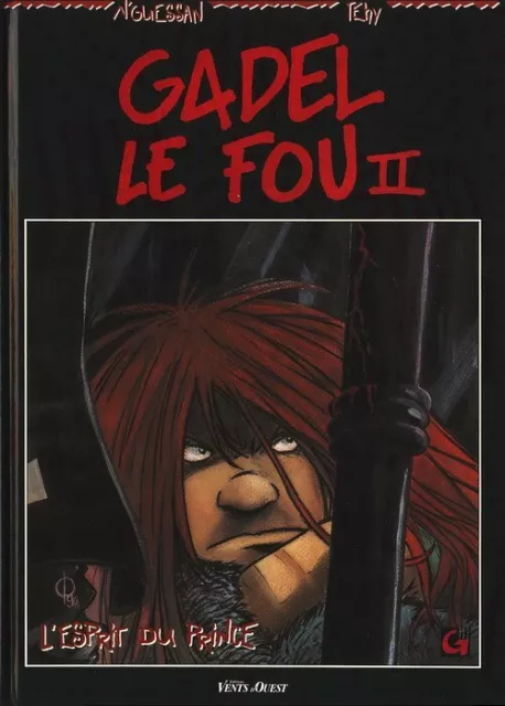 N°739. BD. Gadel le fou 2. L'esprit du prince. N'Guessan. EO 1994