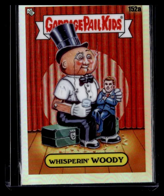 2021 Topps Garbage Pail Kids Chrome Refractor #152a Whisperin' Woody