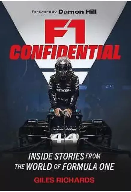 F1 Racing Confidential: Inside Stories from the World of Formula One Hardcover