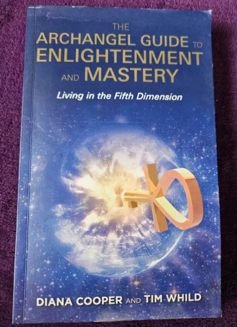 "The Archangel Guide To Enlightenment And Mastery" Diana Cooper, Signed, VGC