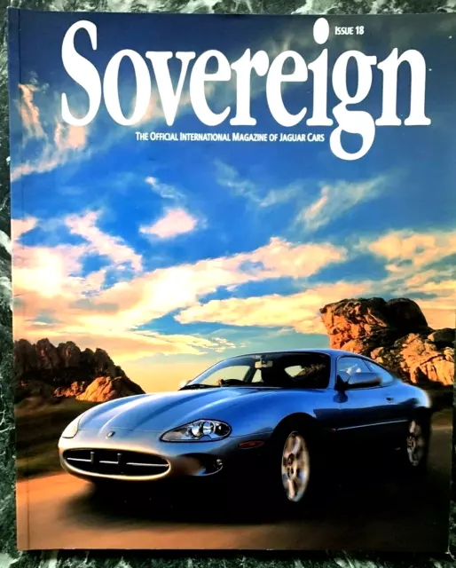 SOVEREIGN The Official Magazine of Jaguar Cars - Issue 18 -1996 - XK8 Featured