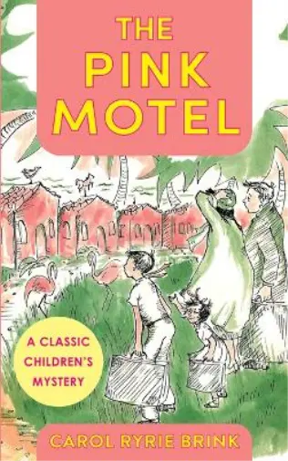 Carol Ryrie Brink The Pink Motel (Hardback) (US IMPORT)