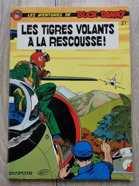 Buck Danny ** Tome 27 Les Tigres Volants A La Rescousse ** 1976 Hubinon/Charlier