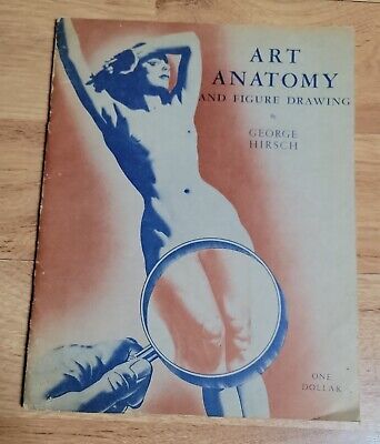 Arte Anatomía y Dibujo de Figuras por George Hirsch 1946 Dibujo Cómo