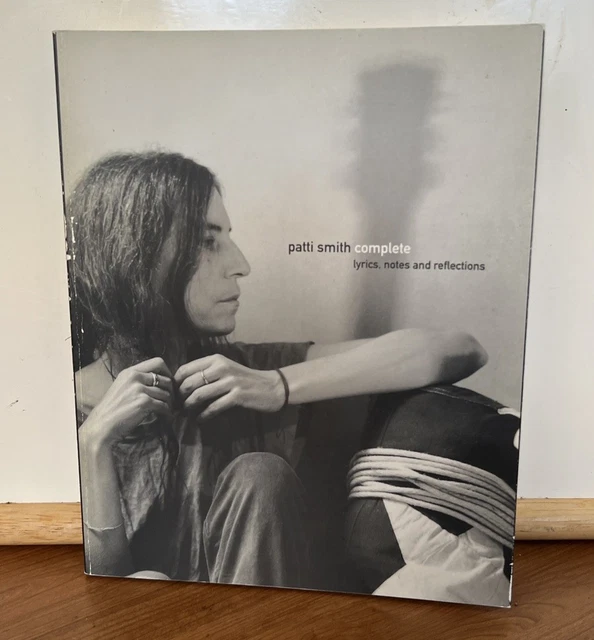 PATTI SMITH COMPLETE LYRICS NOTES AND REFLECTIONS Signed