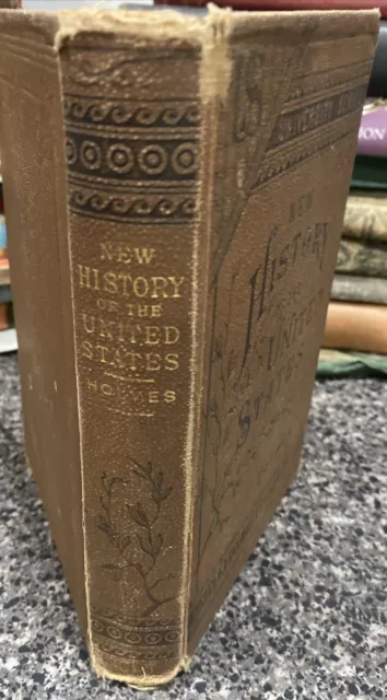 Antique 1887 - New School History Of The United States George F Holmes