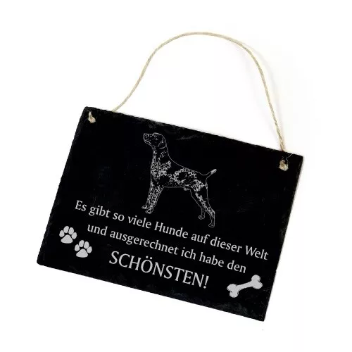 Hundeschild Deutsch Kurzhaar Schild aus Schiefer - Ich habe den schönsten - 22cm