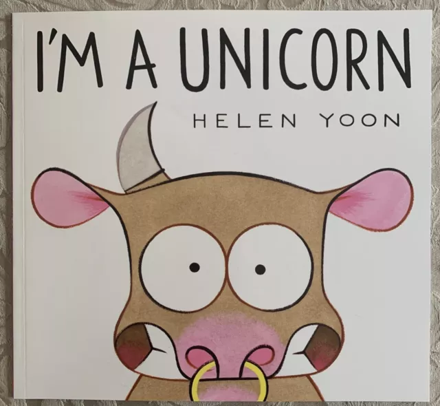 I'm a Unicorn by Helen Yoon -Paperback  **NEW**