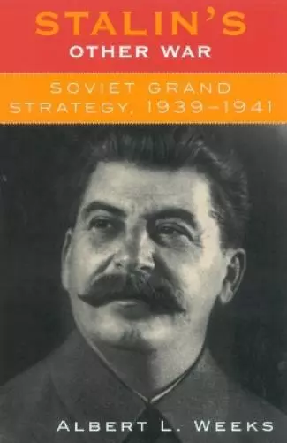 Albert L. Weeks Stalin's Other War (Relié)