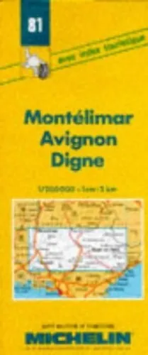 Montelimar-Avignon-Digne: No.81 (Mi... by Michelin Travel Publ Sheet map, folded