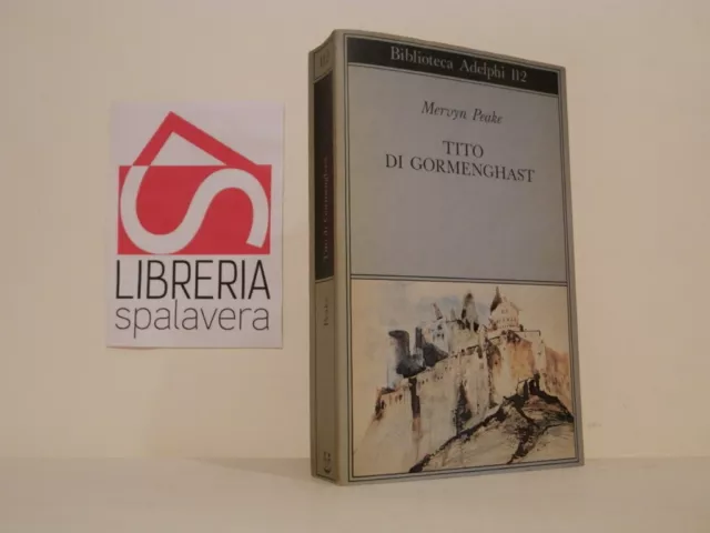 Tito di Gormenghast-Mervyn Peake-Adelphi 1981-ottimo stato