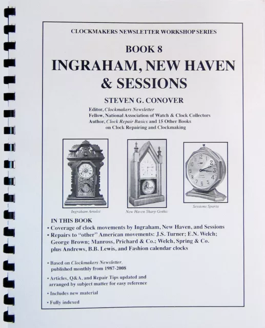NEW Ingraham, New Haven and Sessions Book by Steven Conover - Book #8 (BK-123)