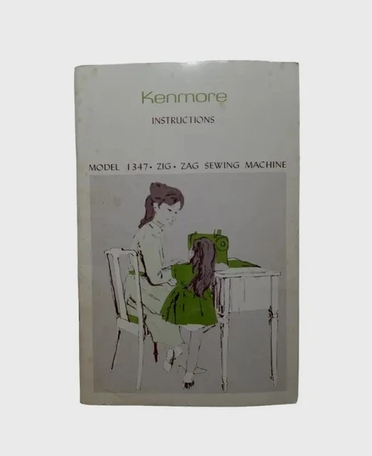 VINTAGE SEARS KENMORE Instructions Manual Zig Zag Sewing Machine Model
