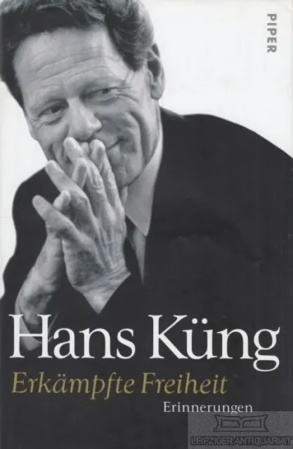 Buch: Erkämpfte Freiheit, Küng, Hans. 2002, Piper Verlag, Erinnerungen