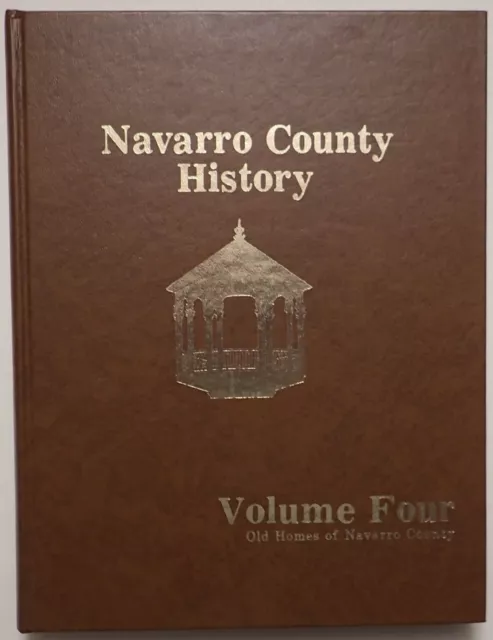 Navarro County Texas Corsicana History Volume Four Old Homes 1984 Hb