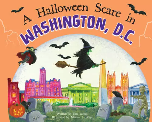 A Halloween Scare in Washington, DC - Hardcover By James, Eric - GOOD