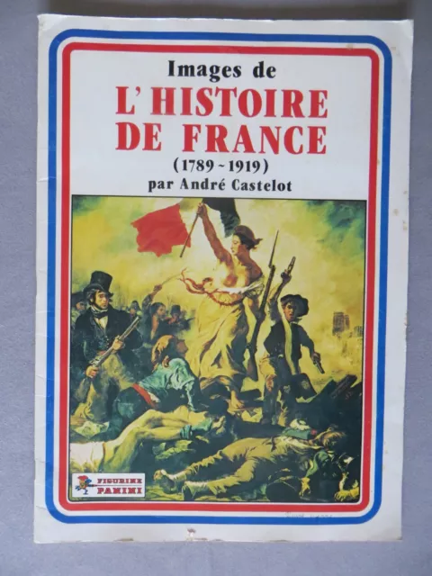 Images de l'histoire de France (1789-1919) - Panini A. Castelot