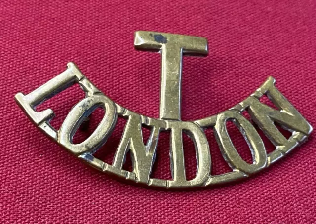 One WW1 Era London Regiment (Territorial) British Army Brass Shoulder Title