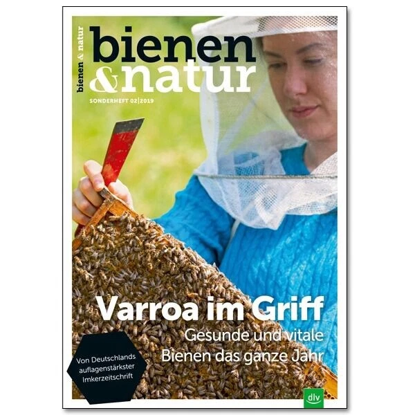 bienen&natur Spezial - Varroa im Griff, Gesunde und vitale Bienen