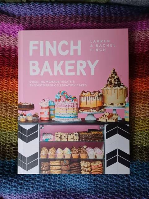 The Finch Bakery: Sweet Homemade Treats and Showstopper Cele... by Finch, Rachel