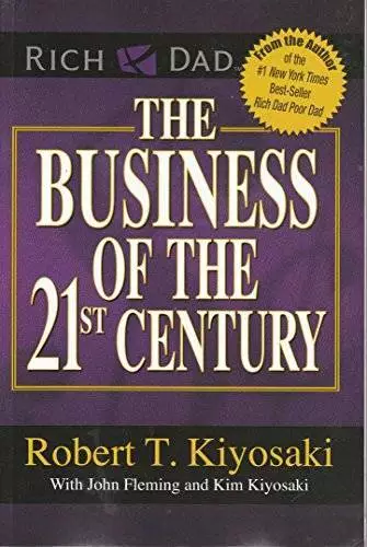 The Business of the 21st Century - Paperback By Robert T. Kiyosaki - GOOD