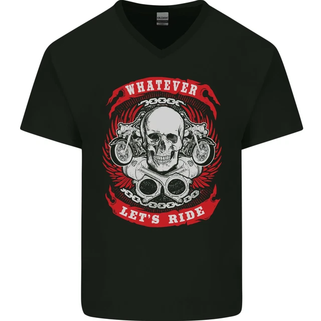 Whatever Lets Ride Biker Motorcycle Bike Mens V-Neck Cotton T-Shirt