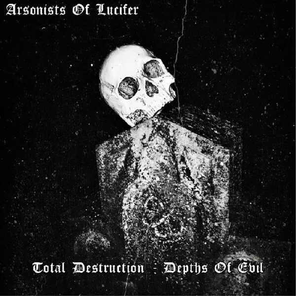 Arsonists Of Lucifer "Total Destruction - Depths Of Evil" Black Metal(NEU / NEW)