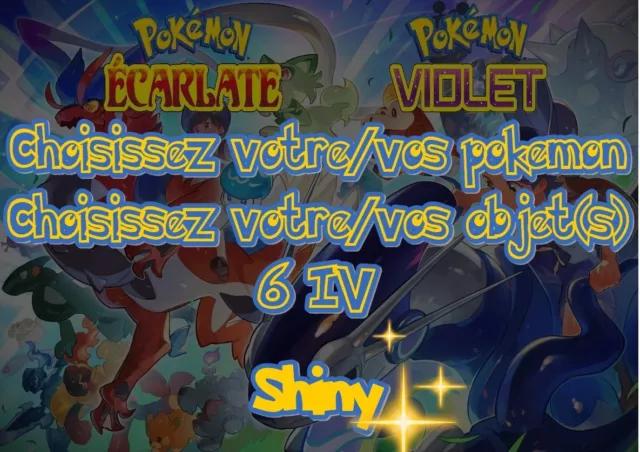 Pokemon Ecarlate / Pokemon Violet : pack 8 pokemon shiny strat 6 IV 31 opti  raid