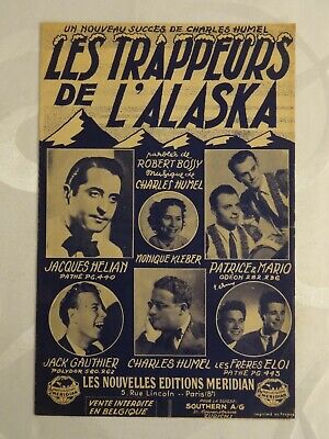 Alaska " Spartito Le Trapper Di Alaska Jacques Hélian Humel Fratelli Eloi Kleber " Alaska " Spartito Le Trapper Di Alaska Jacques Hélian Humel Fratelli Eloi Kleber "